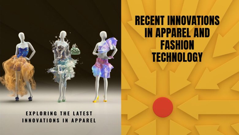 Recent Innovations in Apparel and Fashion Technology 24