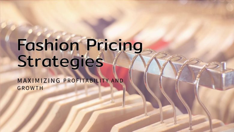 Fashion Clothing Pricing Strategies: Profitability and Growth 2025