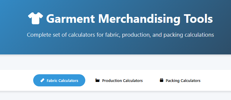Garment Merchandising Calculators: Fabric, Production & Packing